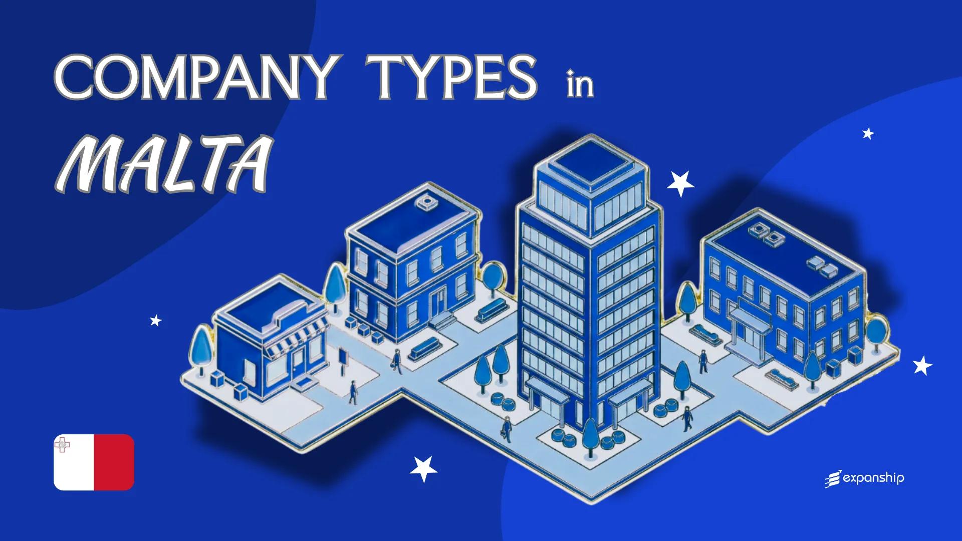 Types of Companies in Malta | 8 Entity Structures Covered