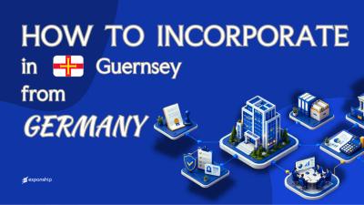 Register a Guernsey Company from Germany: A Guide