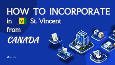 Open a St. Vincent & Grenadines Company from Canada