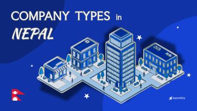 Types of Companies in Nepal | 8 Entity Structures Compared