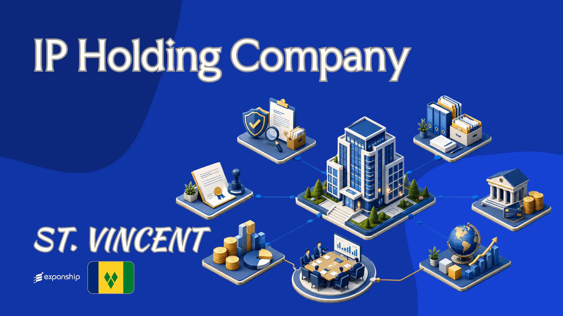 St. Vincent IP Holding Company: A Guide for Non-Residents