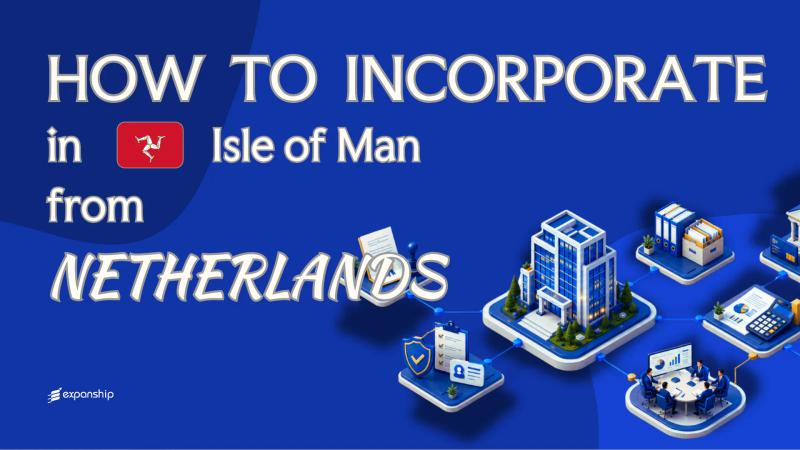 Register an Isle of Man Company from the Netherlands