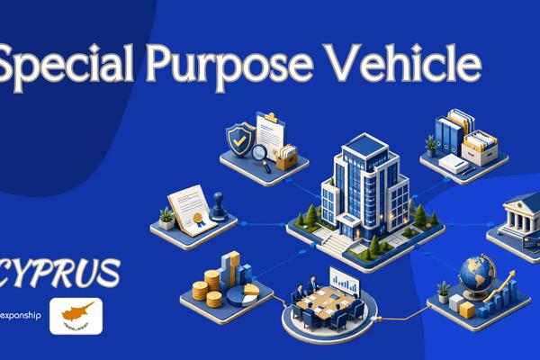 Cyprus Special Purpose Vehicle: A Guide for Non-Residents