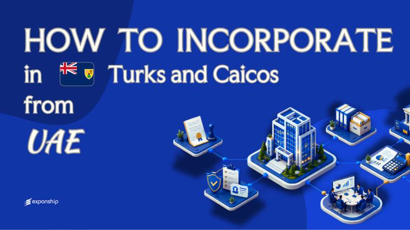 Form a Turks and Caicos Company from the UAE: Key Facts
