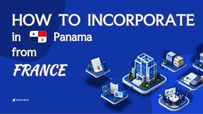 Register a Panama Company from France: A Guide