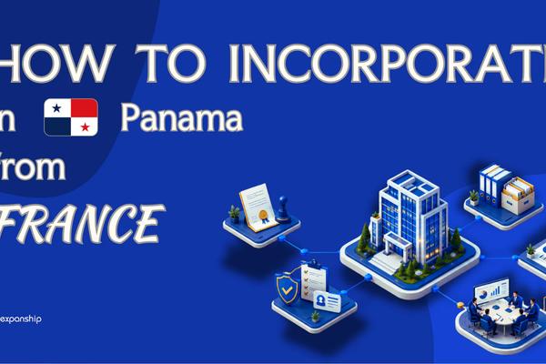 Register a Panama Company from France: A Guide