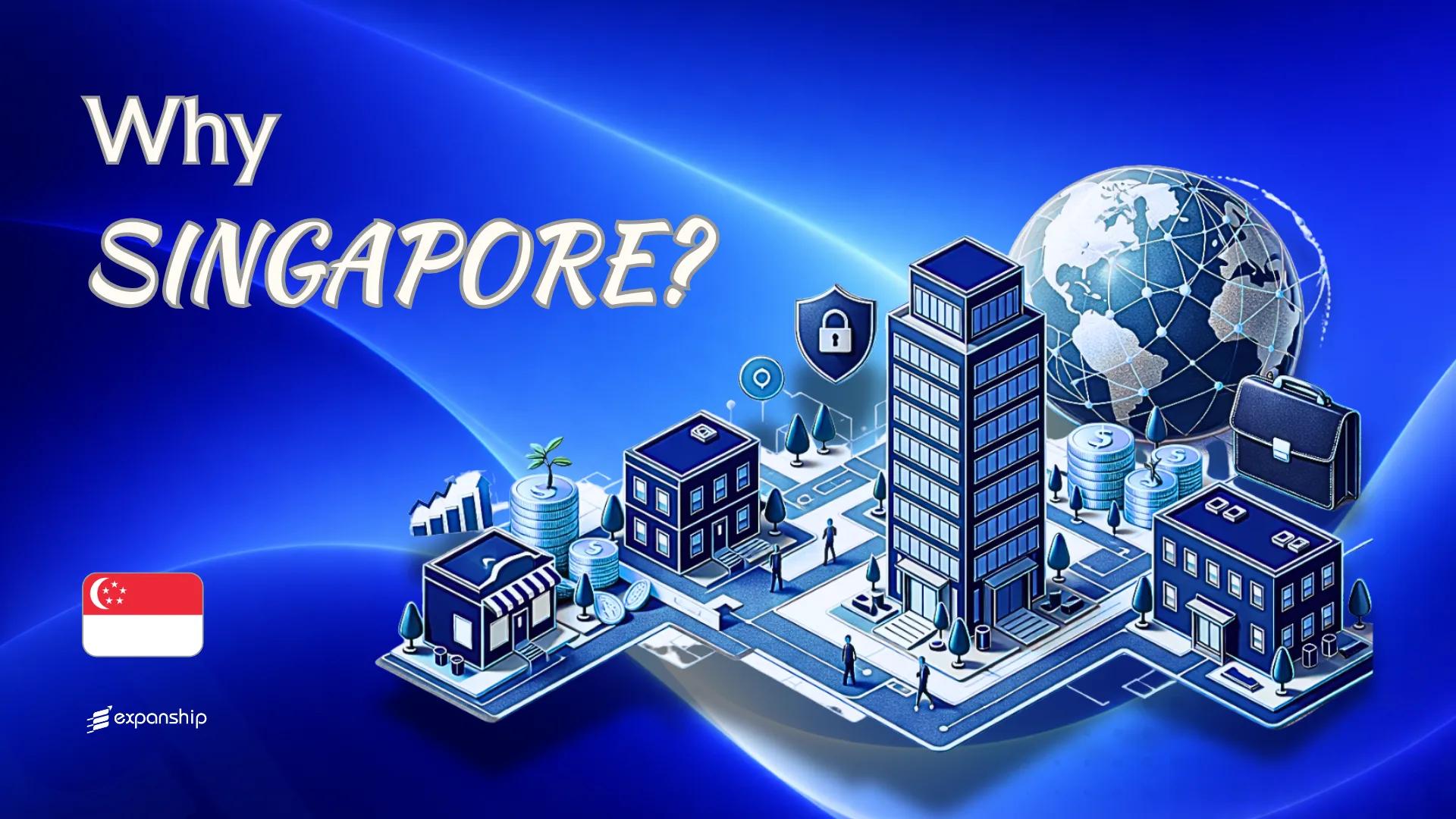 Benefits of Incorporating in Singapore | 10 Key Advantages