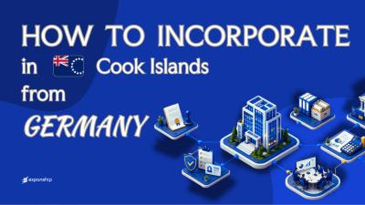 Register a Cook Islands Company from Germany: A Setup Guide