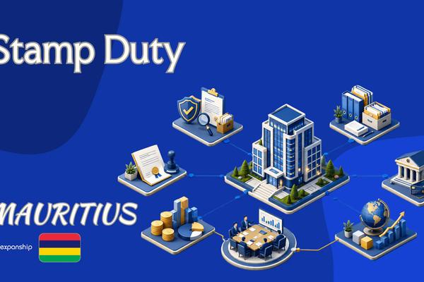 Stamp Duty in Mauritius | Rates, Reliefs & Filing