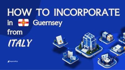 Register a Guernsey Company from Italy: A Guide