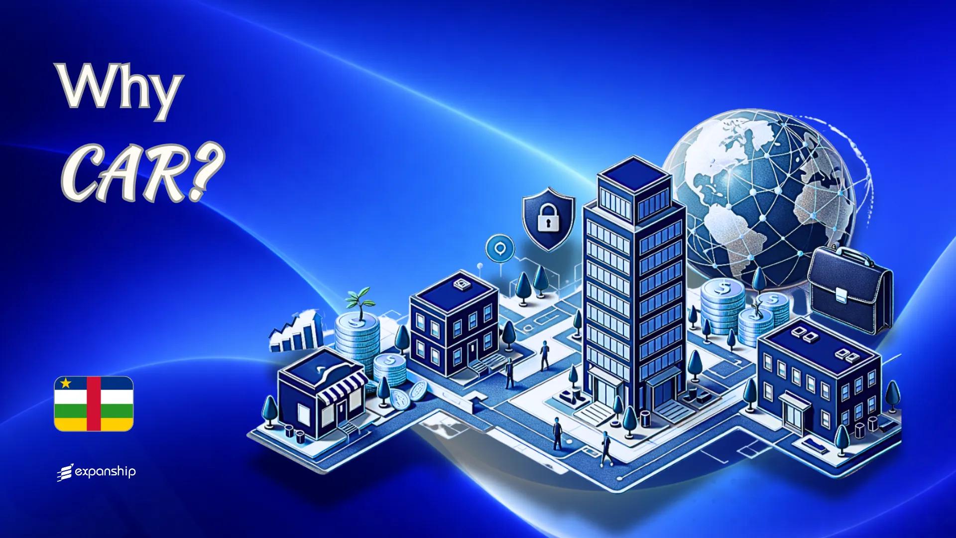 Advantages of Incorporating in Central African Republic