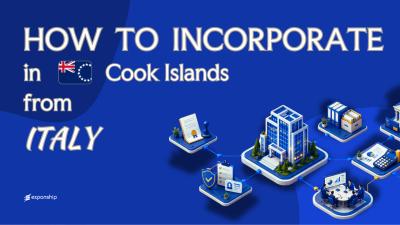 Open a Cook Islands Company from Italy Explained