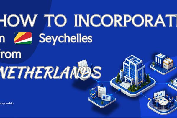 Register a Seychelles Company from the Netherlands