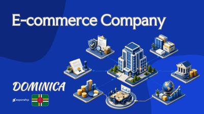 Dominica E-commerce Company for Non-Resident Business Owners