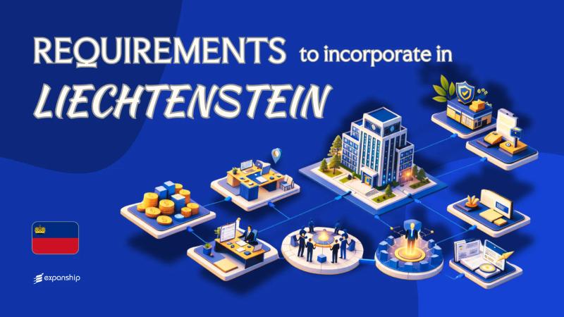 Incorporation Requirements in Liechtenstein | Full Guide
