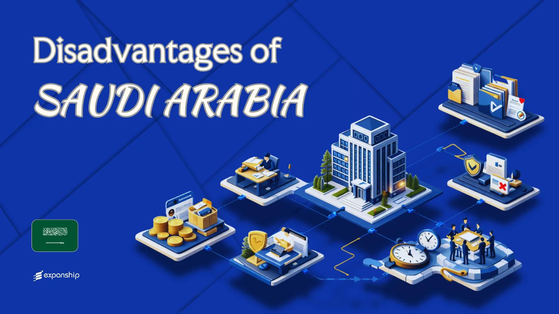 Drawbacks of Setting Up a Company in Saudi Arabia | 2026