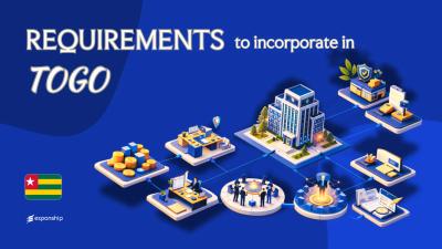 Company Incorporation Requirements in Togo | 8 Key Checklist