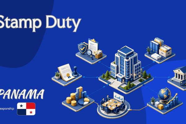 Stamp Duty in Panama | Dutiable Documents Explained