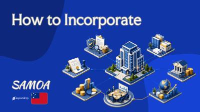 How to Incorporate a Company in Samoa: Process and Steps