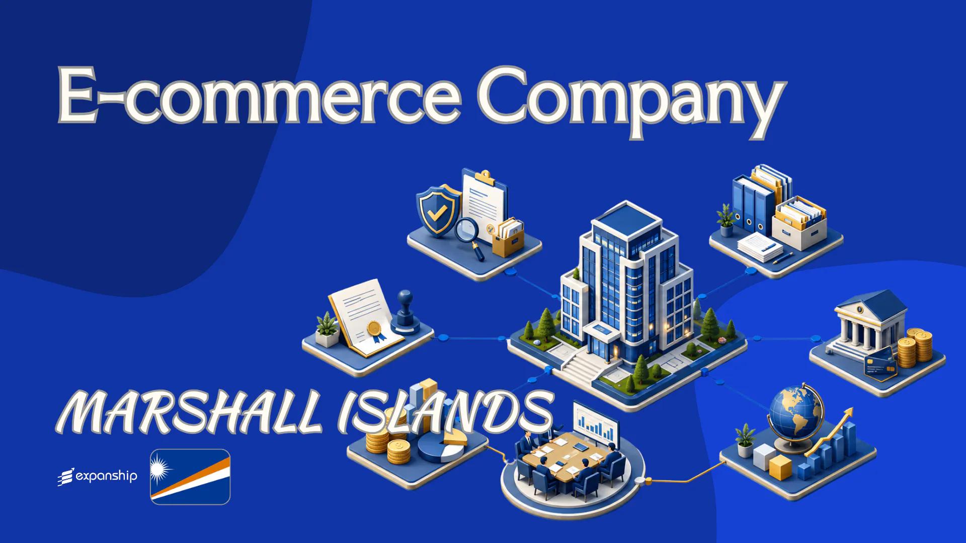 Marshall Islands E-commerce Company for Foreign Owners