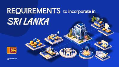 Company Incorporation Requirements in Sri Lanka | 8 Rules