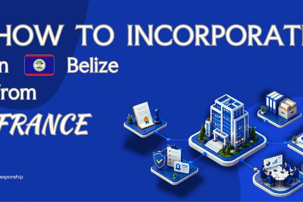 Belize Company from France: For French Founders