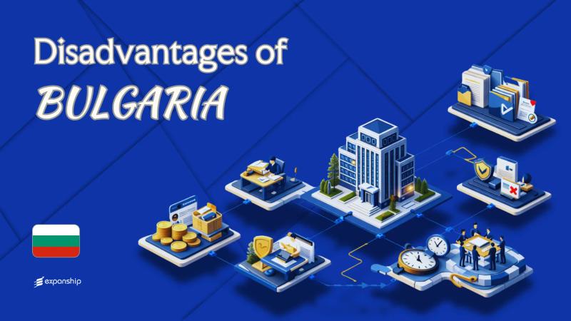 Disadvantages of Incorporating in Bulgaria | 8 Drawbacks