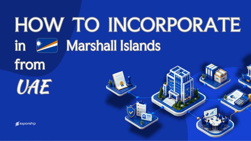 Open a Marshall Islands Company from the UAE: Key Facts