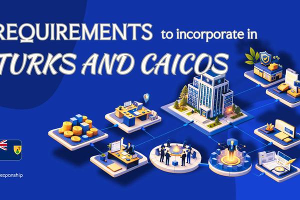Turks and Caicos Incorporation Requirements | Offshore Guide