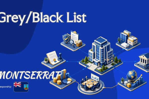 Montserrat Grey/Black List: Status for Foreign Owners