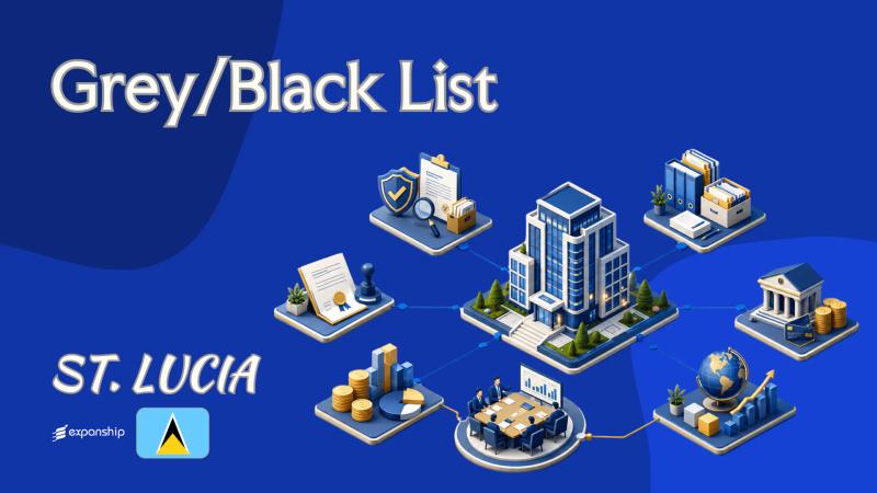 Is St. Lucia on a Grey or Black List? The Answer