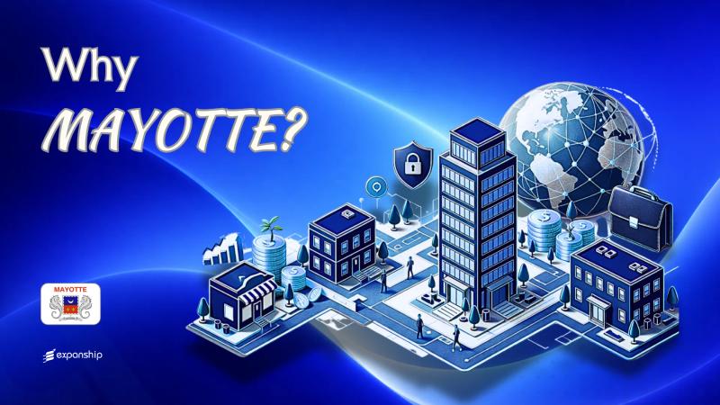 Benefits of Incorporating in Mayotte Explained | Full Guide