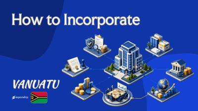 How to Incorporate a Company in Vanuatu the Right Way