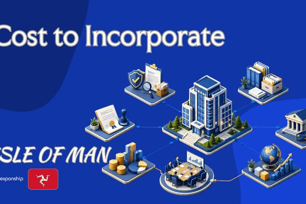 Company Incorporation Cost in the Isle of Man Explained