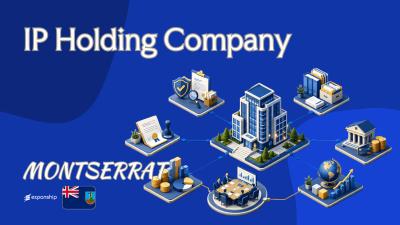 Montserrat IP Holding Company: A Guide for Non-Residents