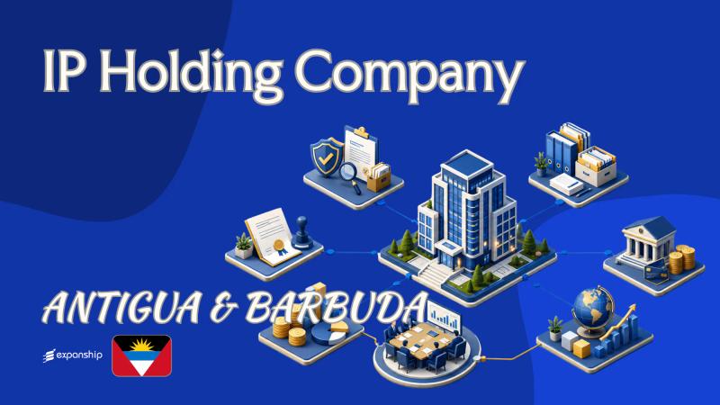 IP Holding Company in Antigua and Barbuda: Overview