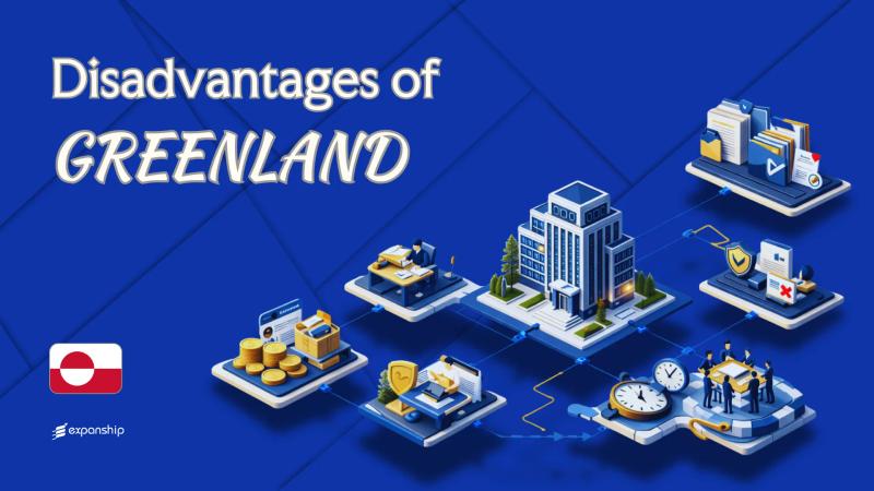 Disadvantages of Incorporating in Greenland | 8 Drawbacks