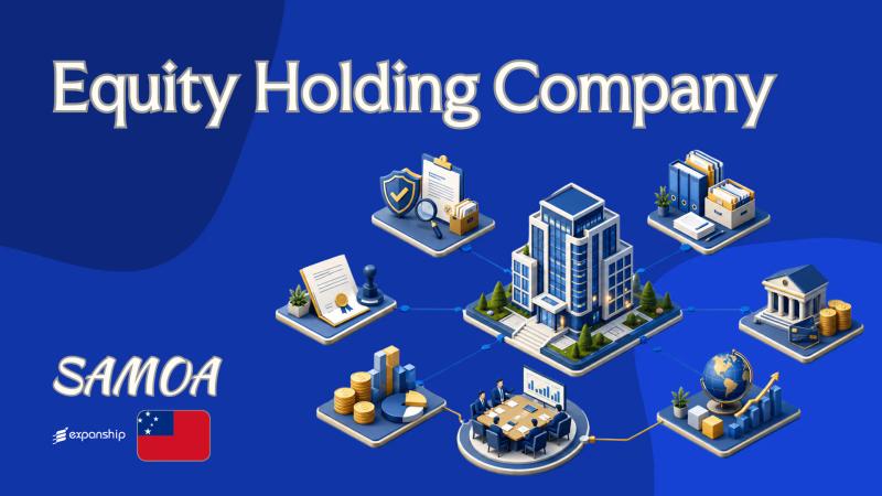 Samoa Equity Holding Company: A Guide for Non-Residents