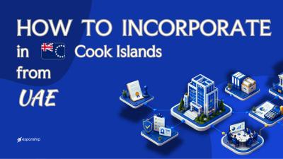 Open a Cook Islands Company from the UAE Explained