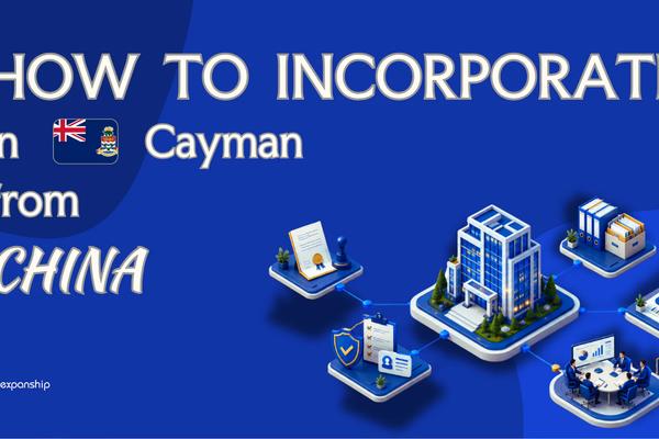 Register a Cayman Islands Company from China: A Guide