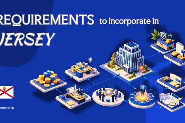 Requirements to Incorporate a Company in Jersey | Guide