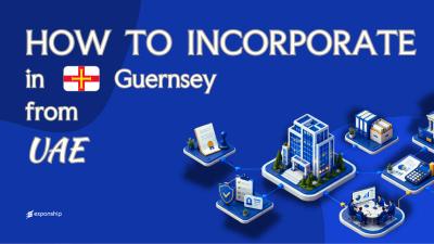 Form a Guernsey Company from the UAE | What to Know