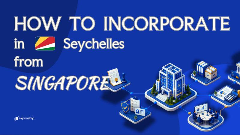 Open a Seychelles Company from Singapore | Key Facts