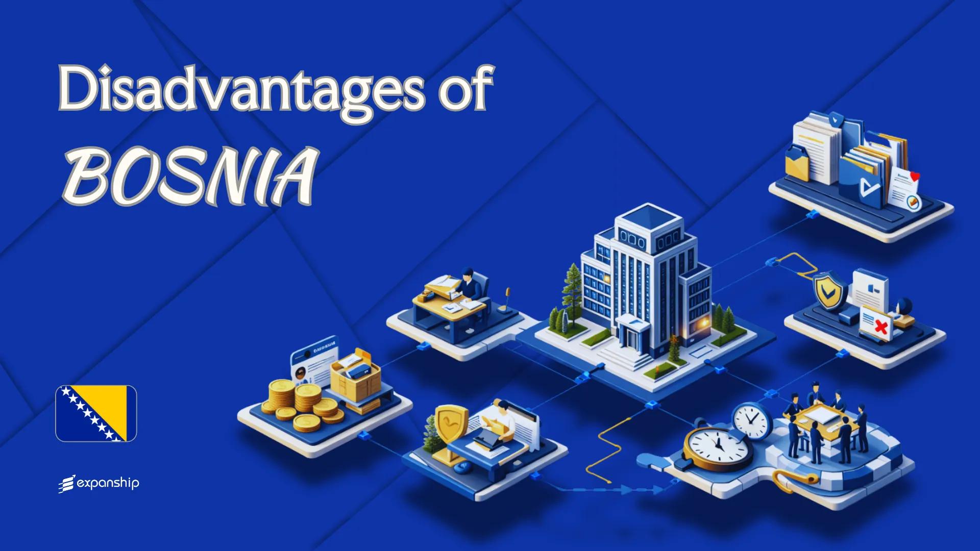 Disadvantages of Incorporating in Bosnia Herzegovina | 2026