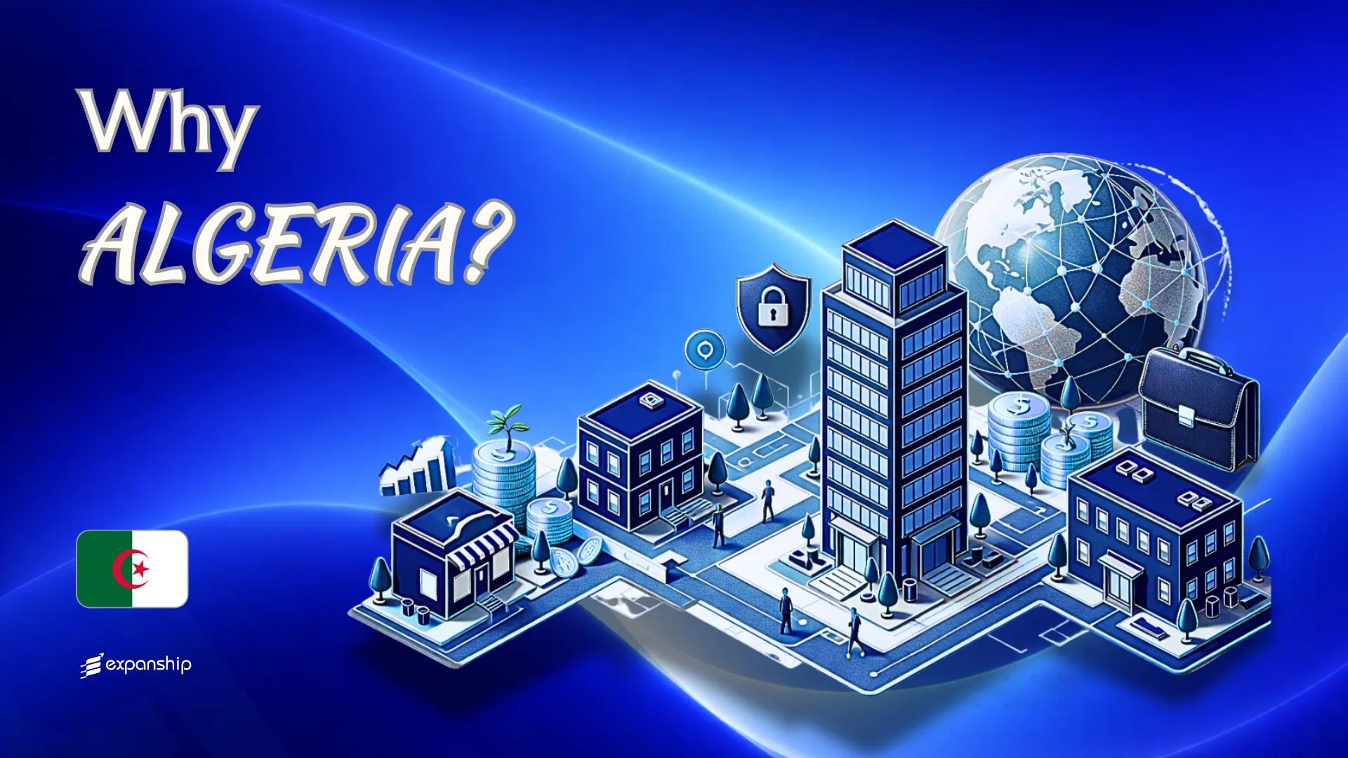 Benefits of Incorporating in Algeria | 7 Key Advantages