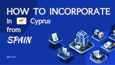 Register a Cyprus Company from Spain: A Guide