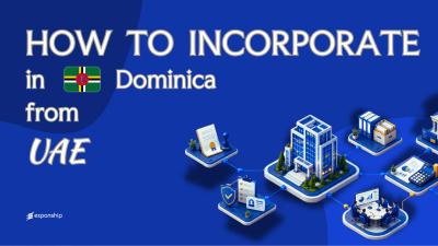 Register a Dominica Company from the UAE: A Guide