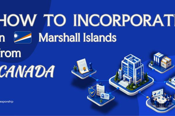 Open a Marshall Islands Company from Canada Explained