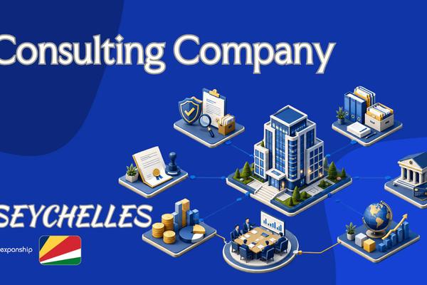 Seychelles Consulting Company: A Guide for Non-Residents