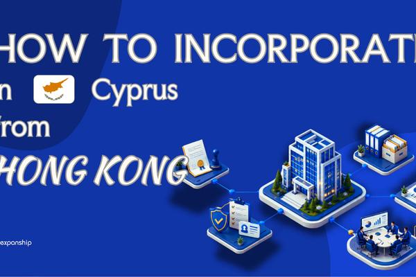 Register a Cyprus Company from Hong Kong: A Guide